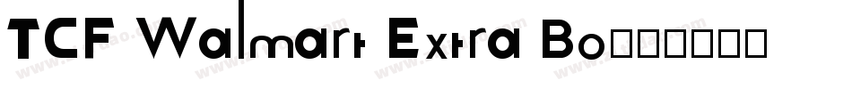 TCF Walmart Extra Bo字体转换